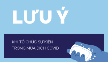 5 điều cần lưu ý khi tổ chức sự kiện trong mùa dịch Covid