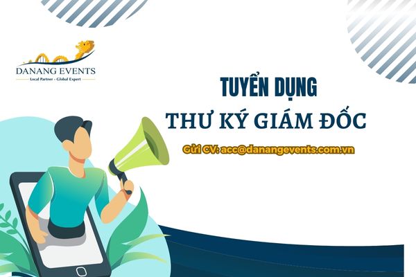 TUYỂN DỤNG THƯ KÝ GIÁM ĐỐC