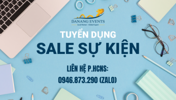 TUYỂN DỤNG THÁNG 9/2023: NHÂN VIÊN SALE SỰ KIỆN